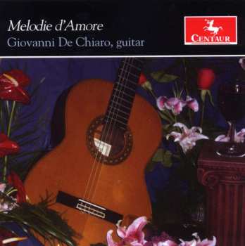 Album Franz Liszt: Giovanni De Chiaro - Melodie D'amore