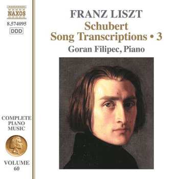 CD Franz Liszt: Liszt Piano Music • 60 - Schubert Song Transcriptions • 3 451949