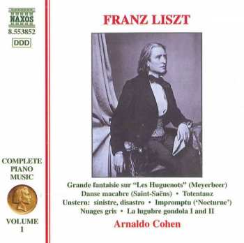 Franz Liszt: Grande Fantaisie Sur “Les Huguenots” (Meyerbeer) • Danse Macabre (Saint-Saëns) • Totentanz • Unstern: Sinistre, Disastro • Impromptu (‛Nocturne′) • Nuages Gris • La Lugrube Gondola Ⅰ And Ⅱ