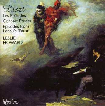 Album Franz Liszt: Les Préludes / Concert Etudes / Episodes From Lenau's 'Faust'