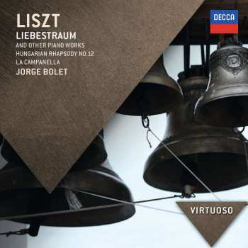 Album Franz Liszt: Liebestraum And Other Piano Works