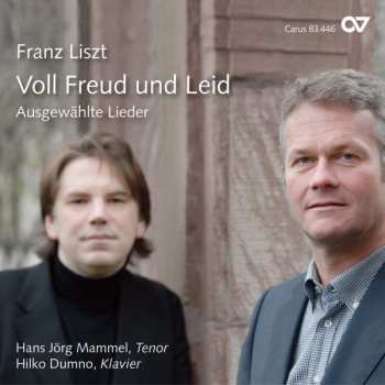 Album Franz Liszt: Lieder "voll Freud Und Leid"