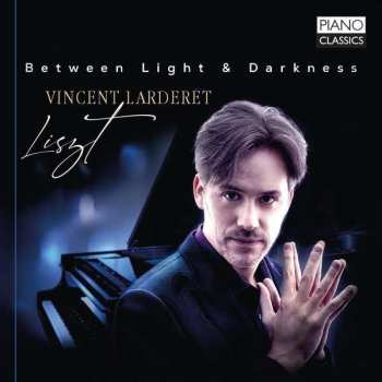 Album Franz Liszt: Liszt: Between Light & Darkness