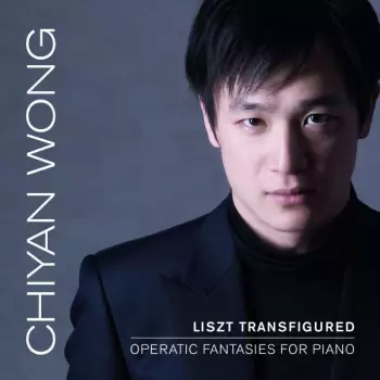 Liszt Transfigured - Operatic Fantasies For Piano