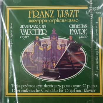 Franz Liszt: Mazeppa - Orpheus - Tasso