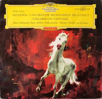 Album Franz Liszt: Mazeppa · Ungarische Fantasie · Ungarische Rhapsodien Nr. 4 Und Nr. 5