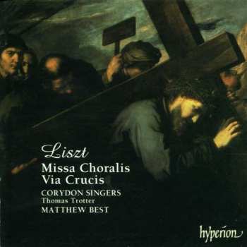 Album Franz Liszt: Missa Choralis • Via Crucis