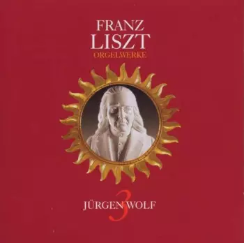 Franz Liszt: Orgelwerke
