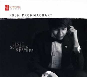 CD Poom Prommachart: Liszt; Scriabin; Medtner 427952