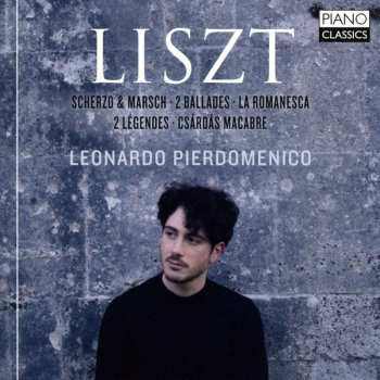 CD Franz Liszt: Scherzo & Marsch · 2 Ballades · La Romanesca · 2 Légendes · Csárdás Macabre 422745