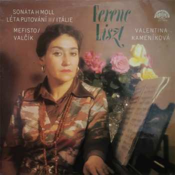 LP Franz Liszt: Sonáta H Moll / Léta Putování II. ‧ Itálie / Mefisto - Valčík