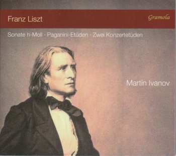 Album Franz Liszt: Sonate H-Moll - Paganini-Etüden - Zwei Konzertetüden