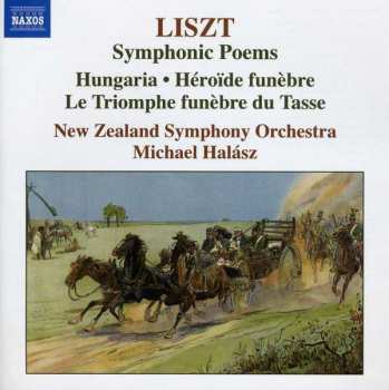Franz Liszt: Symphonic Poems