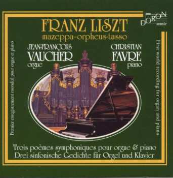CD Franz Liszt: Mazeppa - Orpheus - Tasso 456320