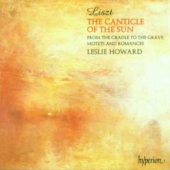 Album Franz Liszt: The Complete Music for Solo Piano - 25 - The Canticle Of The Sun