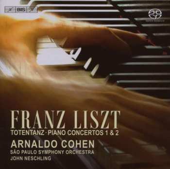 Album Franz Liszt: Totentanz - Piano Concertos 1 & 2