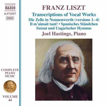 Franz Liszt: Transcriptions Of Vocal Works