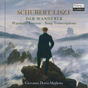 Album Franz Liszt: Transkriptionen Nach Schubert - "der Wanderer"