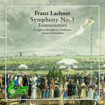 Franz Paul Lachner: Symphony No. 3
