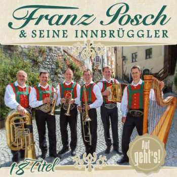 Album Franz Posch & Seine Innbrüggler: Auf Geht's!