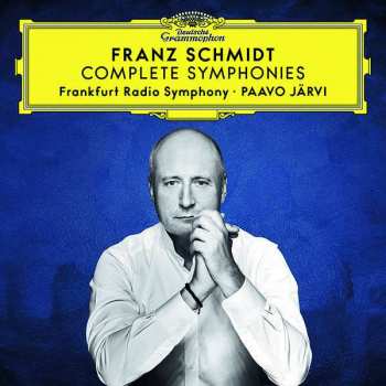 Franz Schmidt: Franz Schmidt: Complete Symphonies