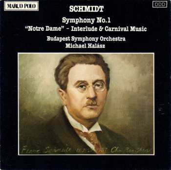 Album Franz Schmidt: Symphony No. 1 • “Notre Dame” - Interlude & Carnival Music