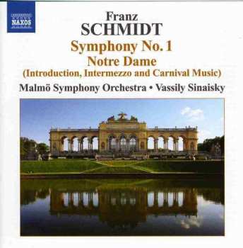 Franz Schmidt: Symphony No. 1 Notre Dame (Introduction, Intermezzo And Carnival Music)