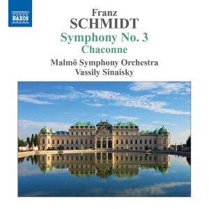 Franz Schmidt: Symphony No. 3 / Chaconne