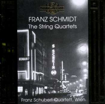 Album Franz Schmidt: The String Quartets