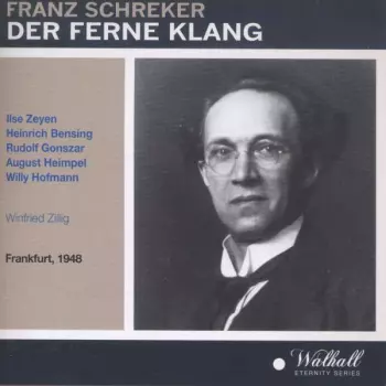 Franz Schreker: Der Ferne Klang
