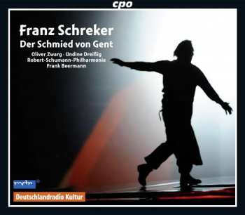 Album Franz Schreker: Der Schmied Von Gent