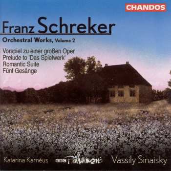 CD Franz Schreker: Orchestral Worls, Volume 2 425891