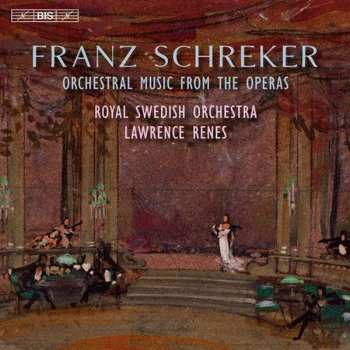 SACD Franz Schreker: Orchestral Music From The Operas 383806