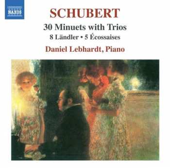 Franz Schubert: 30 Minuets With Trios • 8 Ländler