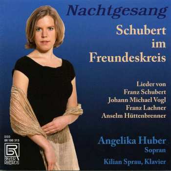 Album Franz Schubert: Angelika Huber - Schubert Im Freundeskreis