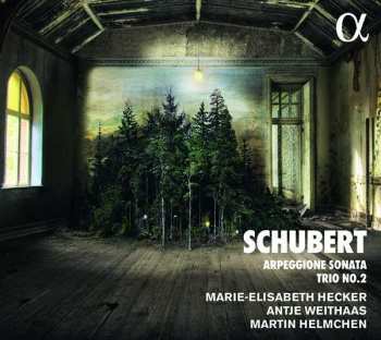 Album Franz Schubert: Arpeggione Sonata, Trio No. 2