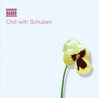 Franz Schubert: Chill With Schubert