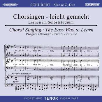CD Franz Schubert: Chorsingen Leicht Gemacht - Franz Schubert: Messe G-dur D.167 (tenor) 450362
