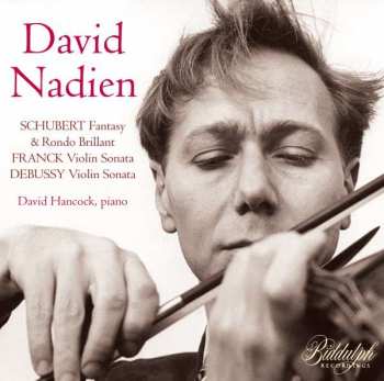 CD David Nadien: Fntasy & Rondo Brillant / Violin Sonata / Violin Sonata 437233