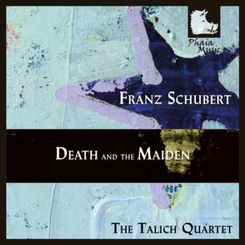 Album Franz Schubert: Death And The Maiden