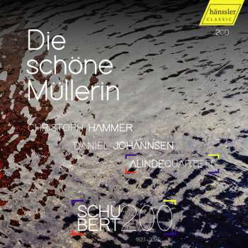 2CD Franz Schubert: Die Schöne Müllerin D.795 (in Der Bearbeitung Für Tenor & Streichquartett Von Tom Randle) 482114
