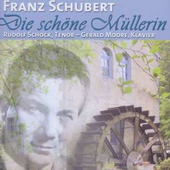 CD Franz Schubert: Die Schöne Müllerin D.795 174579