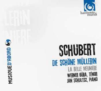 CD Franz Schubert: Die Schöne Müllerin = La Belle Meunière  471936