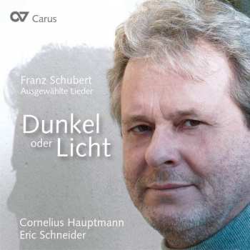 Album Franz Schubert: Dunkel Oder Licht (Ausgewählte Lieder)