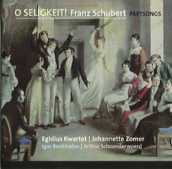 Album Franz Schubert: O Seligkeit!