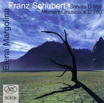 Franz Schubert: Sonate D 959 / Moments Musicaux D 780