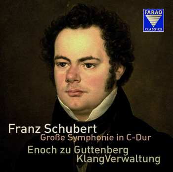 Franz Schubert: Große Symphonie In C-Dur