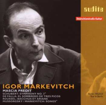 Franz Schubert: Igor Markevitch Vol.1