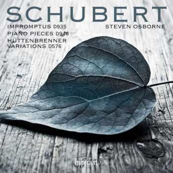 Franz Schubert: Impromptus D935 · Piano Pieces D946 · Hüttenbrenner Variations D576