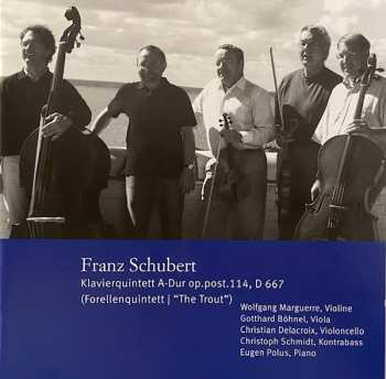 Album Franz Schubert: Klavierquintett A-dur Op. 114, D 667 (Forellenquintett ǀ "The Trout")